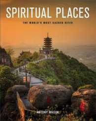Spiritual Places : The World's Most Sacred Sites