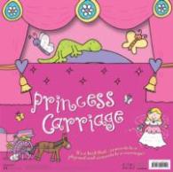 Convertible Princess Carriage （Board Book）