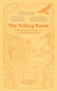 Telling Room : A Tale of Love， Betrayal， and the World's Greatest Piece of Cheese -- Paperback