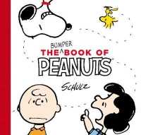 Bumper Book of Peanuts : Snoopy and Friends -- Hardback
