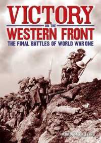 Victory on the Western Front : The Final Battles of World War One