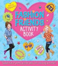 Fashion Friends Activity Book (Pretty Fabulous) （ACT CSM）