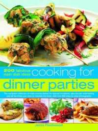 Cooking for Dinner Parties : 200 fabulous main dish ideas: the complete collection of main-course dishes for special occasions, spectacular entertaining and all the times you need to impress the most, with over 800 step-by-step photographs