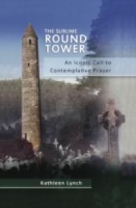 The Sublime Round Tower : An Iconic Call to Contemplative Prayer