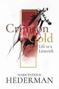 Crimson and Gold : Life as a Limerick