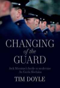 Changing of the Guard : Jack Marrinan's battle to modernise an Garda Síochána