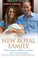 New Royal Family : Prince George, William and Kate, the Next Generation -- Hardback
