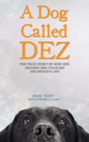 Dog Called Dez -- Hardback