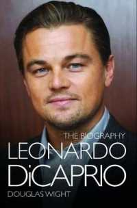 Leonardo DiCaprio - the Biography