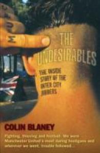 Undesirables : The inside Story of the Inter City Jibbers -- Paperback / softback