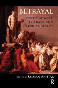 Betrayal : Developmental, Literary, and Clinical Realms
