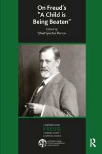 On Freud's 'A Child is Being Beaten' (The International Psychoanalytical Association Contemporary Freud: Turning Points and Critical Issues Series)