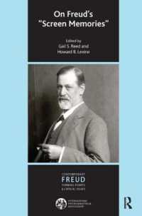 On Freud's 'Screen Memories' (The International Psychoanalytical Association Contemporary Freud: Turning Points and Critical Issues Series)