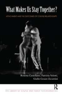 What Makes Us Stay Together? : Attachment and the Outcomes of Couple Relationships (The Library of Couple and Family Psychoanalysis)