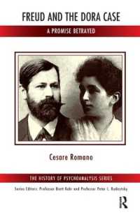 Freud and the Dora Case : A Promise Betrayed (The History of Psychoanalysis Series)