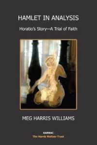 Hamlet in Analysis : Horatio's Story-A Trial of Faith (The Harris Meltzer Trust Series)