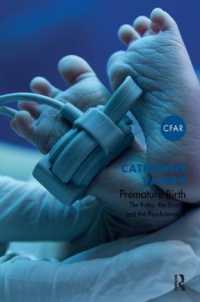 Premature Birth : The Baby, the Doctor and the Psychoanalyst (The Centre for Freudian Analysis and Research Library)
