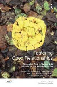 Fostering Good Relationships : Partnership Work in Therapy with Looked after and Adopted Children (The United Kingdom Council for Psychotherapy Series)