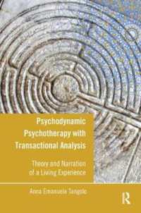 Psychodynamic Psychotherapy with Transactional Analysis : Theory and Narration of a Living Experience