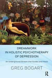 Dreamwork in Holistic Psychotherapy of Depression : An Underground Stream that Guides and Heals