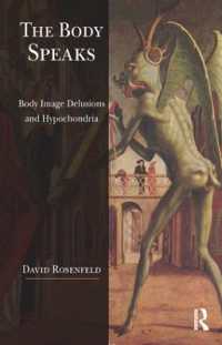 The Body Speaks : Body Image Delusions and Hypochondria