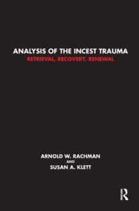 Analysis of the Incest Trauma : Retrieval, Recovery, Renewal