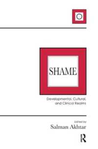 Shame : Developmental, Cultural, and Clinical Realms