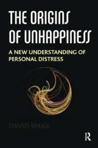 The Origins of Unhappiness : A New Understanding of Personal Distress