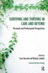 Surviving and Thriving in Care and Beyond : Personal and Professional Perspectives (The Systemic Thinking and Practice Series)