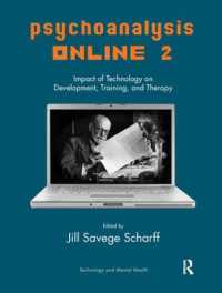 Psychoanalysis Online 2 : Impact of Technology on Development, Training, and Therapy (The Library of Technology and Mental Health)
