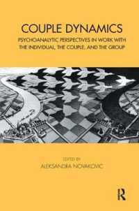 Couple Dynamics : Psychoanalytic Perspectives in Work with the Individual, the Couple, and the Group (The Tavistock Clinic Series)