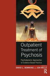 Outpatient Treatment of Psychosis : Psychodynamic Approaches to Evidence-Based Practice