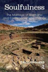 Soulfulness : The Marriage of Shamanic and Contemporary Psychology