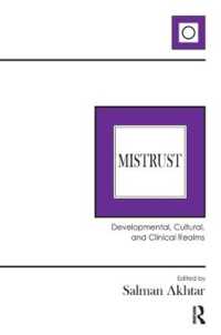 Mistrust : Developmental, Cultural, and Clinical Realms