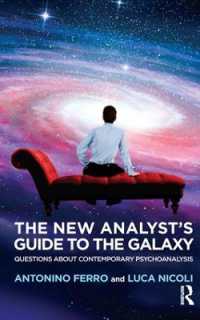 The New Analyst's Guide to the Galaxy : Questions about Contemporary Psychoanalysis