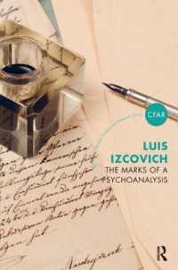 The Marks of a Psychoanalysis (The Centre for Freudian Analysis and Research Library)