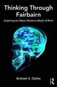 Thinking through Fairbairn : Exploring the Object Relations Model of Mind
