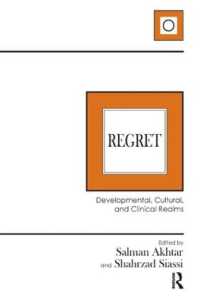 Regret : Developmental, Cultural, and Clinical Realms