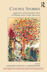 Couple Stories : Application of Psychoanalytic Ideas in Thinking about Couple Interaction (The Library of Couple and Family Psychoanalysis)