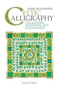 Celtic Calligraphy : Calligraphy, Knotwork and Illumination （SPI）