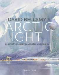 David Bellamy's Arctic Light : An Artist's Journey in a Frozen Wilderness