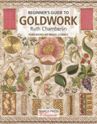 Beginner's Guide to Goldwork (Search Press Classics) （Reissue）
