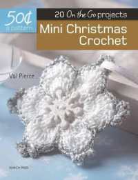 50 Cents a Pattern: Mini Christmas Crochet : 20 on the Go projects (50 Cents a Pattern)