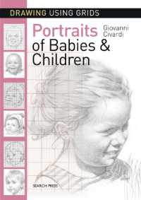 Drawing Using Grids: Portraits of Babies & Children (Drawing Using Grids)