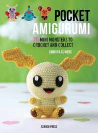 Pocket Amigurumi : 20 Mini Monsters to Crochet and Collect -- Hardback