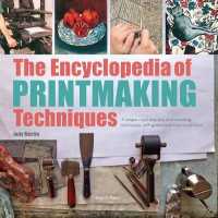The Encyclopedia of Printmaking Techniques （Reprint）