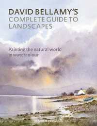 David Bellamy's Complete Guide to Landscapes : Painting the Natural World in Watercolour