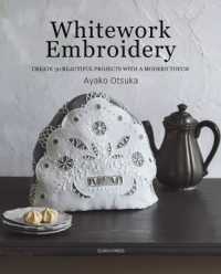 Whitework Embroidery : Create 30 Beautiful Projects with a Modern Touch