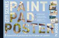 Paint Pad Poster Book: City Scenes : 5 Beautiful Pictures to Frame or Paint (Paint Pad Poster Books)