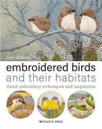 Embroidered Birds and their Habitats : Hand Embroidery Techniques and Inspiration